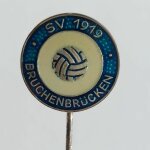 Fussball Anstecknadel SV 1919 Bruchenbrücken FV Hessen Kreis Friedberg