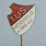 Fussball Anstecknadel TuS Heidkrug von 1919 FV...