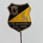 Fussball Anstecknadel 1.FC Neumarkt Süd 1969 FV...