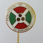 Fussball Anstecknadel Fussballverband Burundi F.A....
