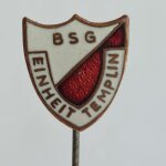 Fussball Anstecknadel BSG Einheit Templin DDR Brandenburg Bezirk Neubrandenburg