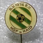 Fussball Anstecknadel - SV 1974 Höf und Haid - FV...