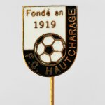 Fussball Anstecknadel FC Hautcharge 1919 Luxemburg...