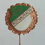 Fussball Anstecknadel TSV Rothaurach FV Bayern...